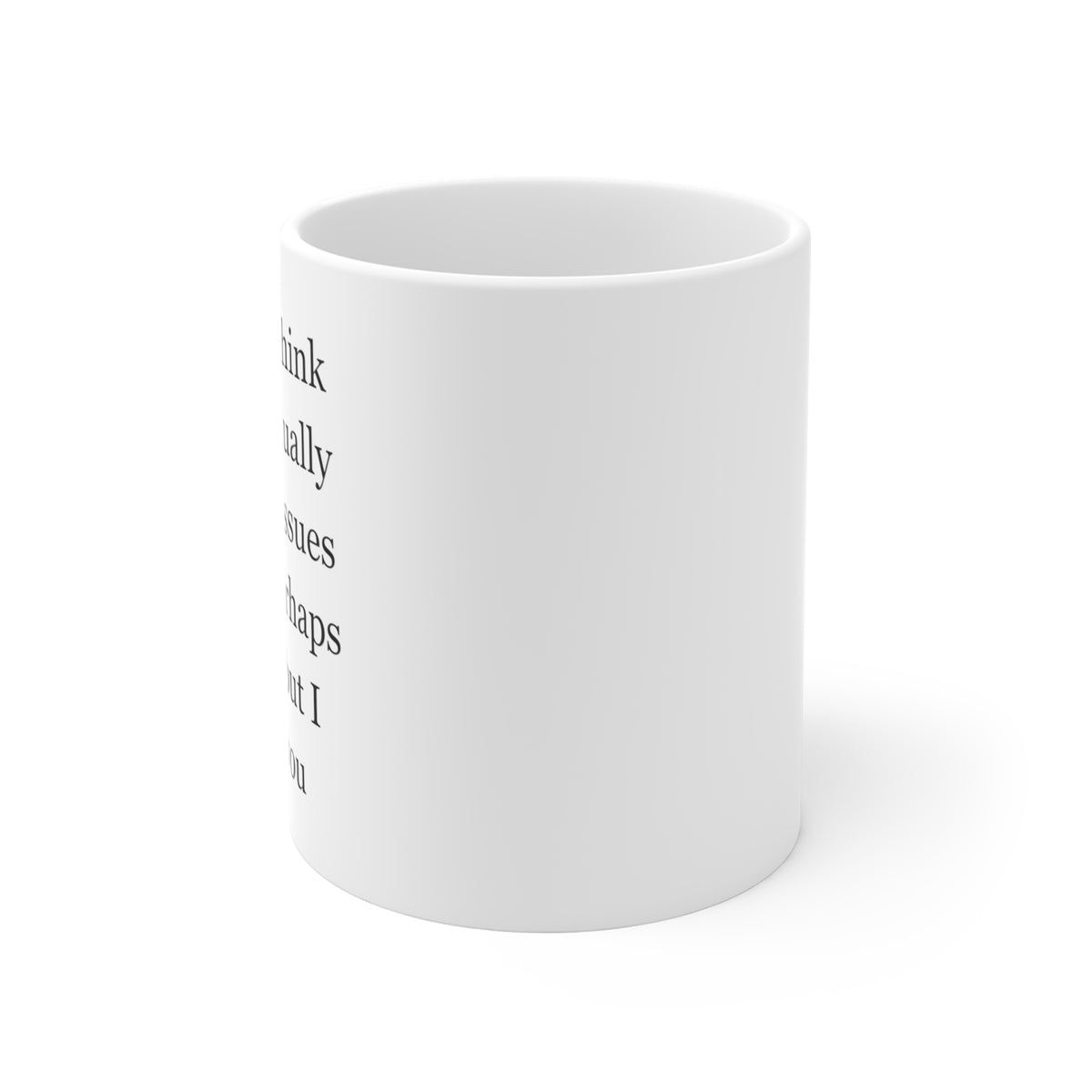 Perhaps Problems Mug